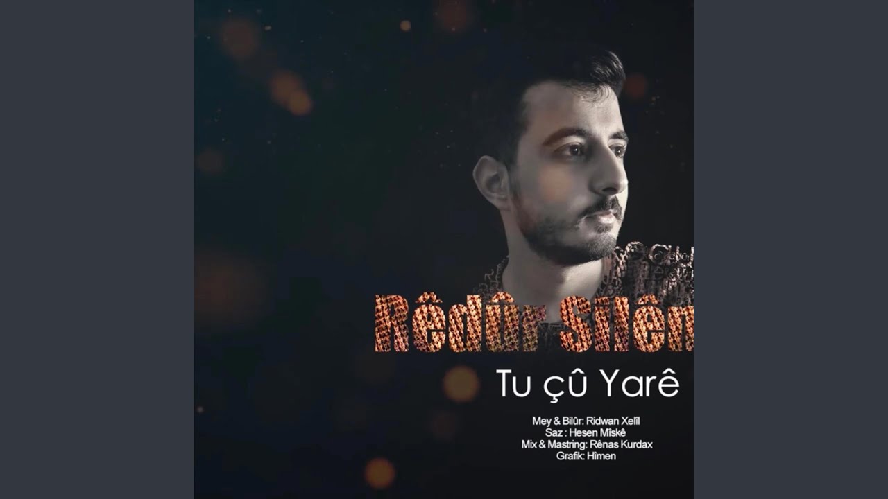 Tu Çû Yarê