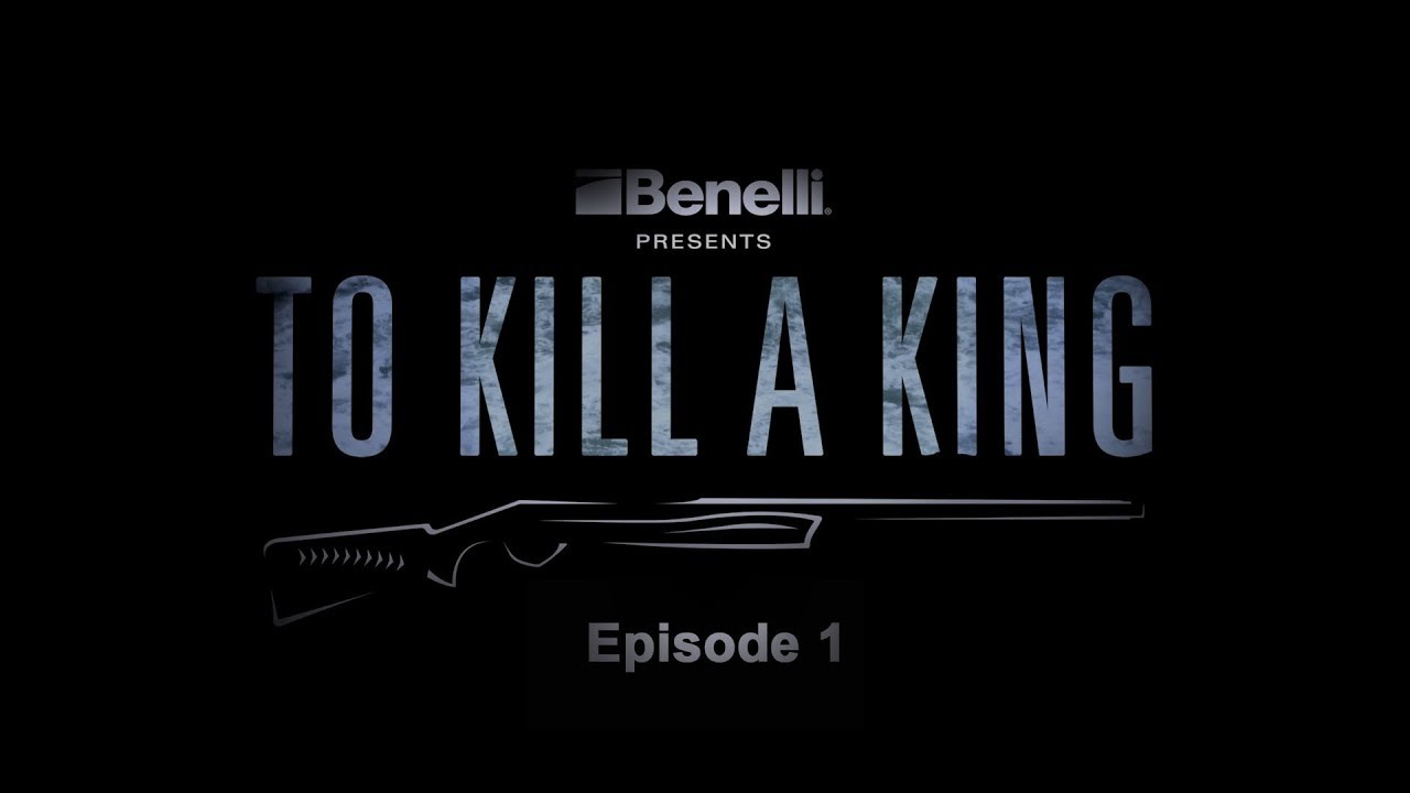Benelli Presents: To Kill a King - Episode 1
