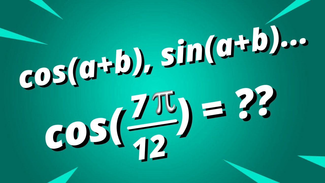 Formules d'addition en trigonométrie cos(a+b)... exercices corrigés