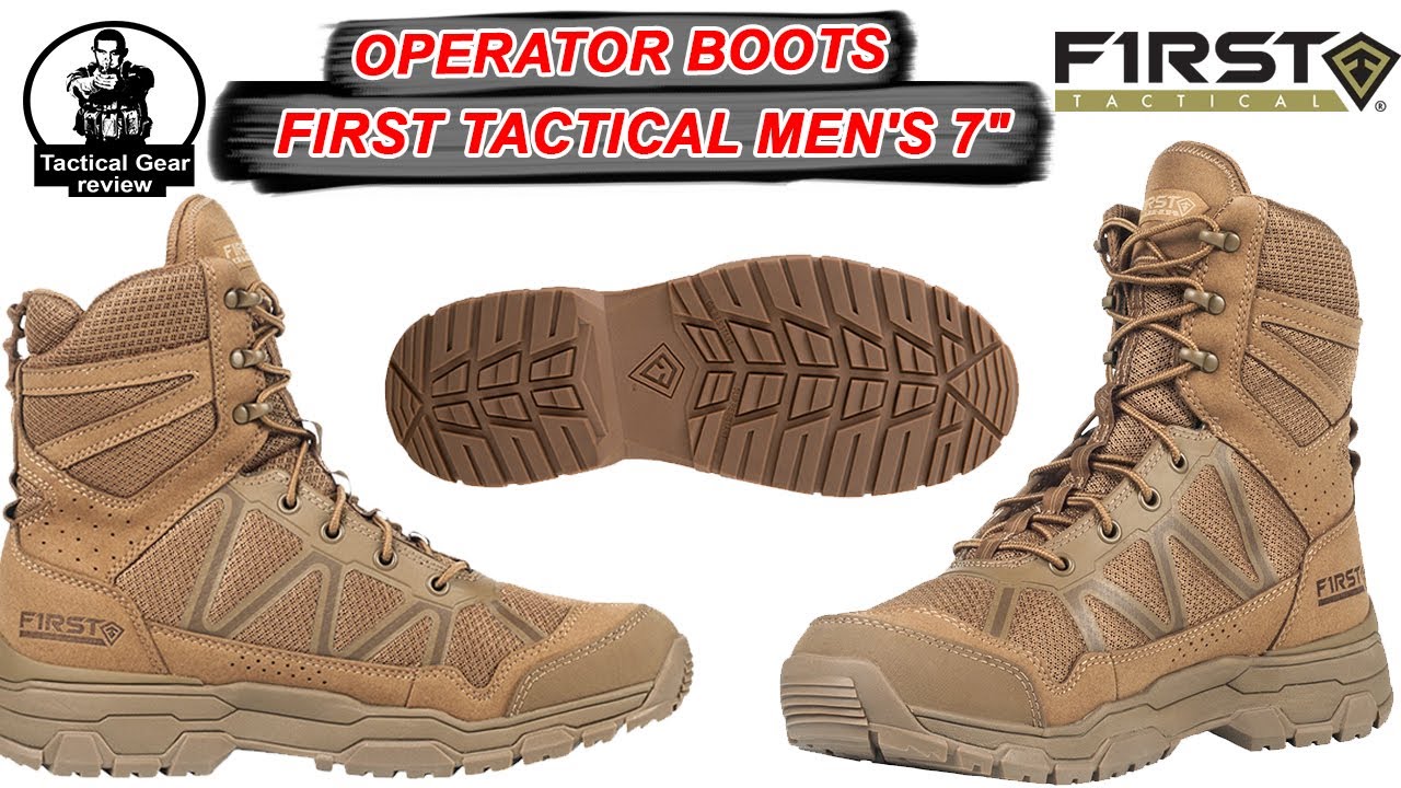 MEN'S 7“ OPERATOR BOOT - FIRST TACTICAL | Tactical Boots | Tactical gear review @firsttactical