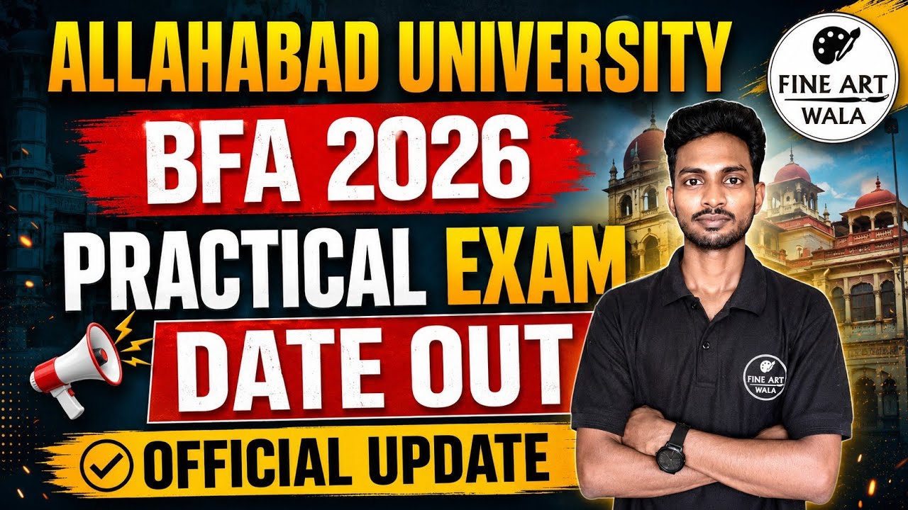 Allahabad University BFA Practical Exam Date Out 2026 ।  AU BFA Practical Exam 2026 #share #bfa 