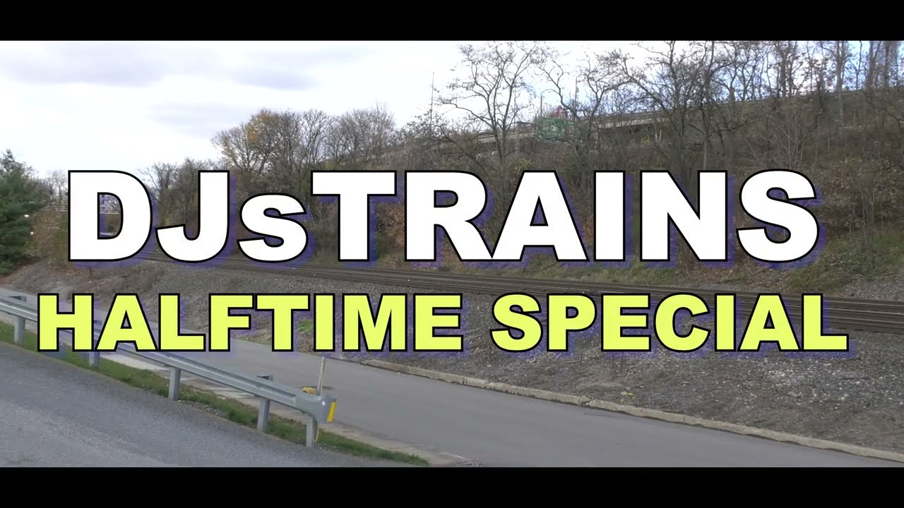 DJSTRAINS HALFTIME SPECIAL. Railroad update 2026