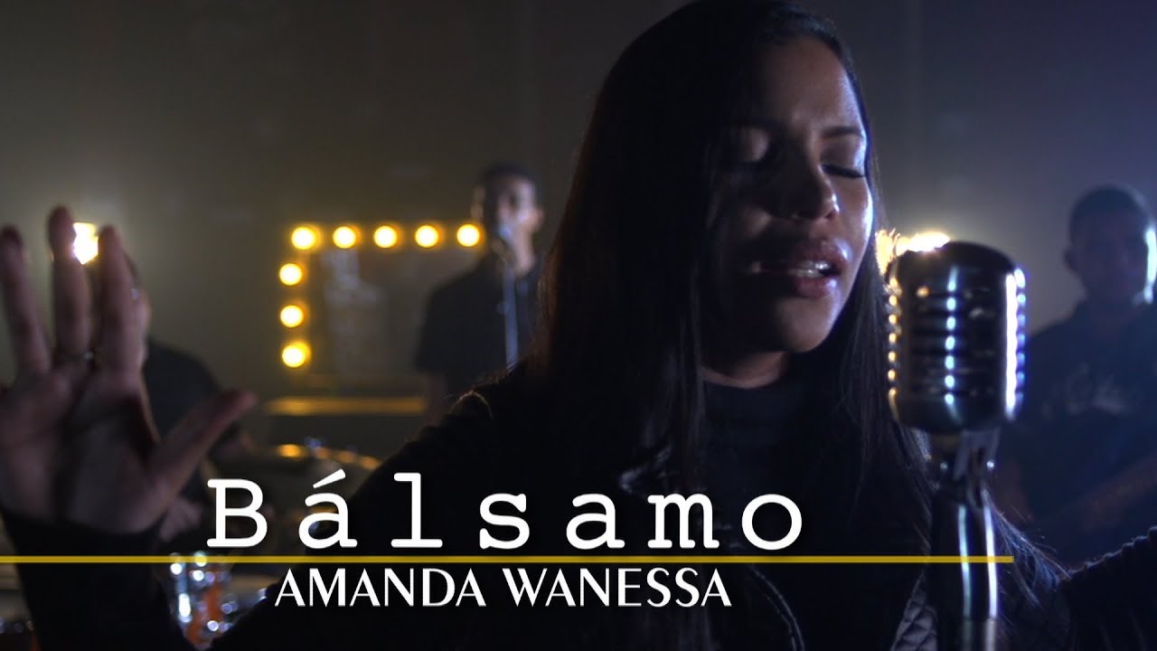 AMANDA WANESSA - Bálsamo [ Clipe Oficial ]