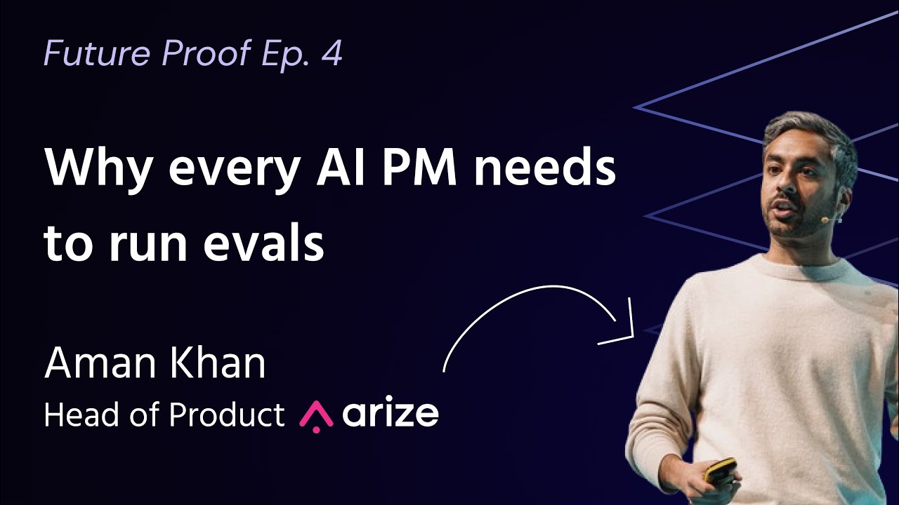 Why Every AI PM Needs to Run Evals | Aman Khan Arize AI Head of Product (Ex. Spotify, Apple, Cruise)