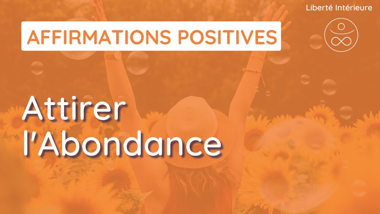 Méditation Affirmations Positives Abondance