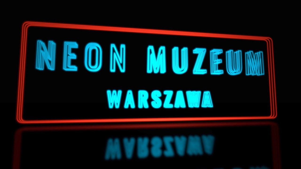 Neon Muzeum - Warszawa