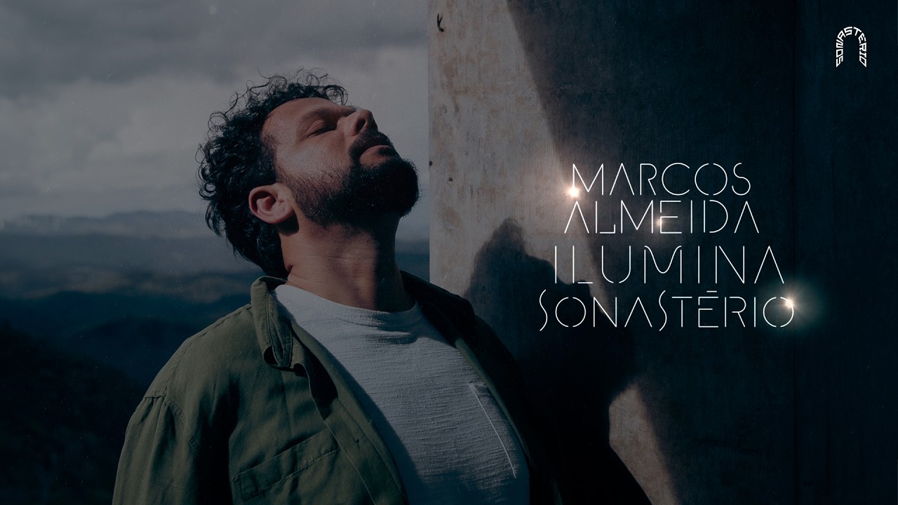 Marcos Almeida ilumina Sonast&eacute;rio | Sonast&eacute;rio ilumina (Epis&oacute;dio 31)