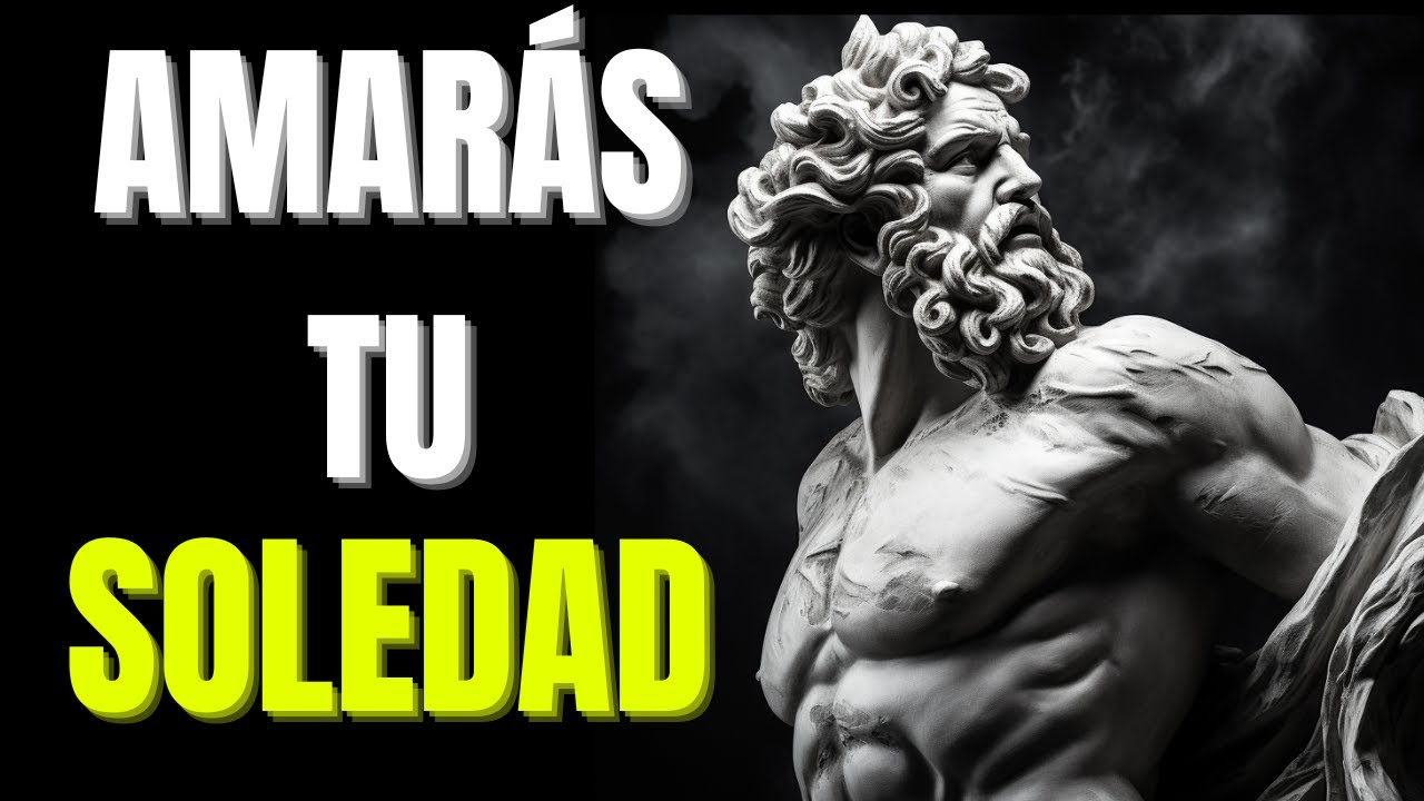 Así Lograrás Superar Tu Soledad Con Estoicismo | Filosofía Estoica