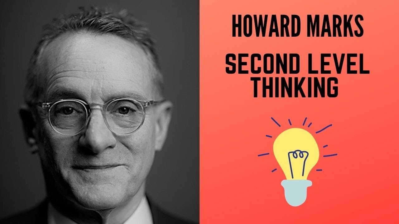 Howard Marks - Second Level Thinking