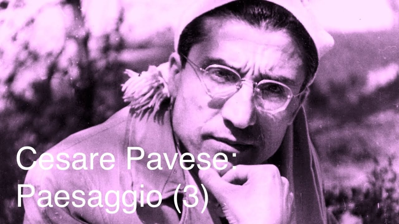 Cesare Pavese: Paesaggio (3)