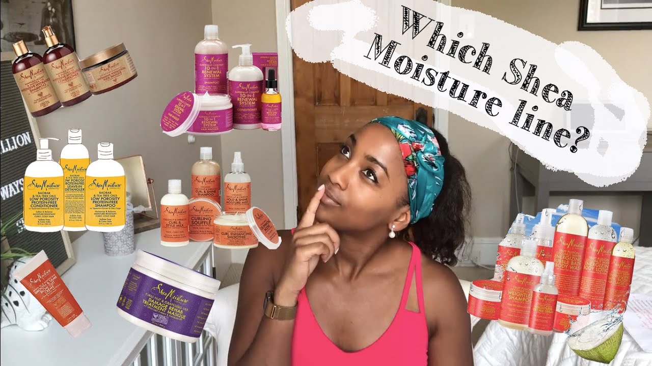 💇 A COMPLETE GUIDE to every Shea Moisture lines - June 2019