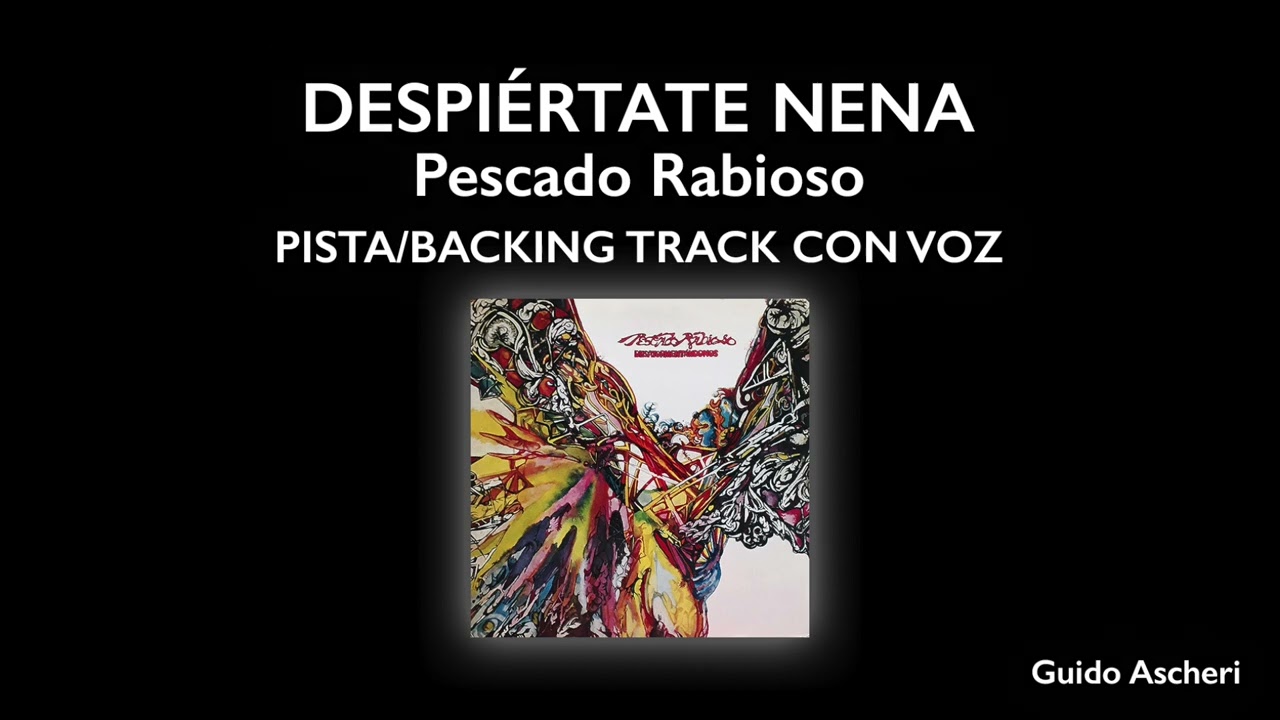 Despiértate nena - Pescado Rabioso (Pista/Backing track con voz)