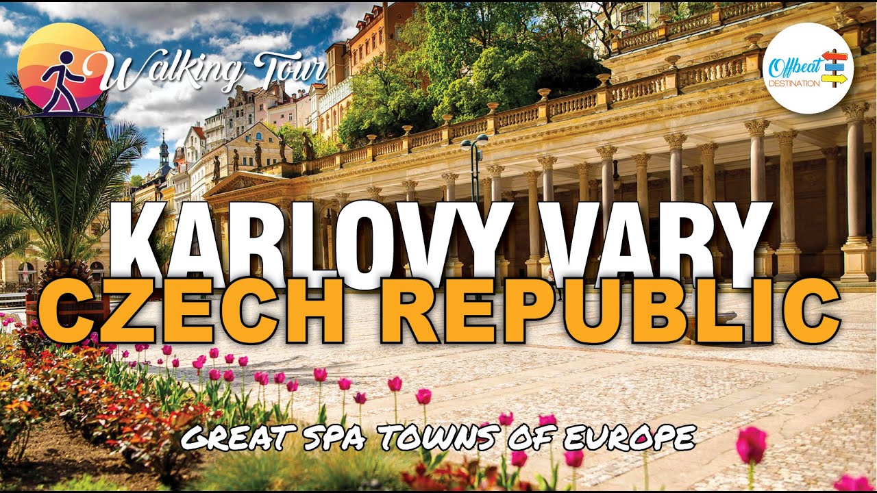 Historic Urban Landscape of the &lsquo;GREAT SPA&rsquo; | Karlovy Vary, Czech Republic 🇨🇿