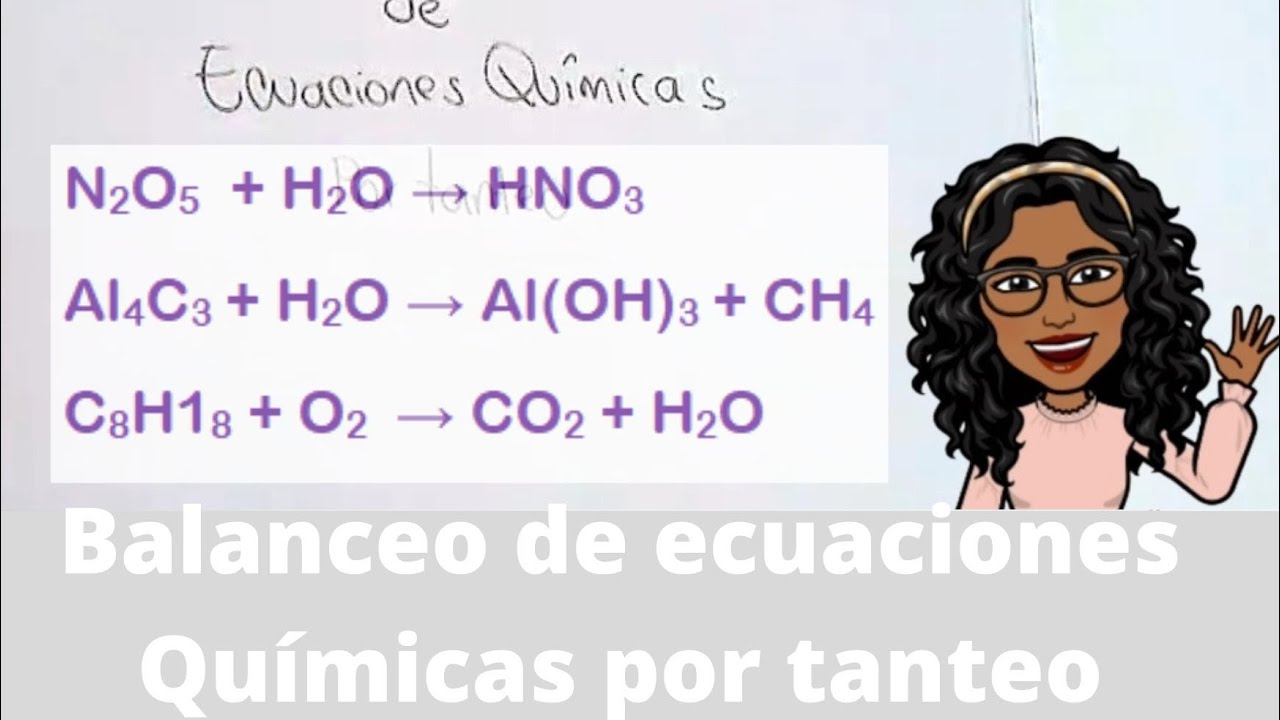 Balanceo de ecuaciones químicas por tanteo. ((ejercicios resueltos, fácil))
