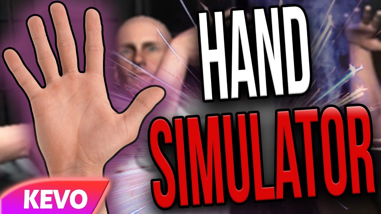 Hand Simulator but wtf is going on