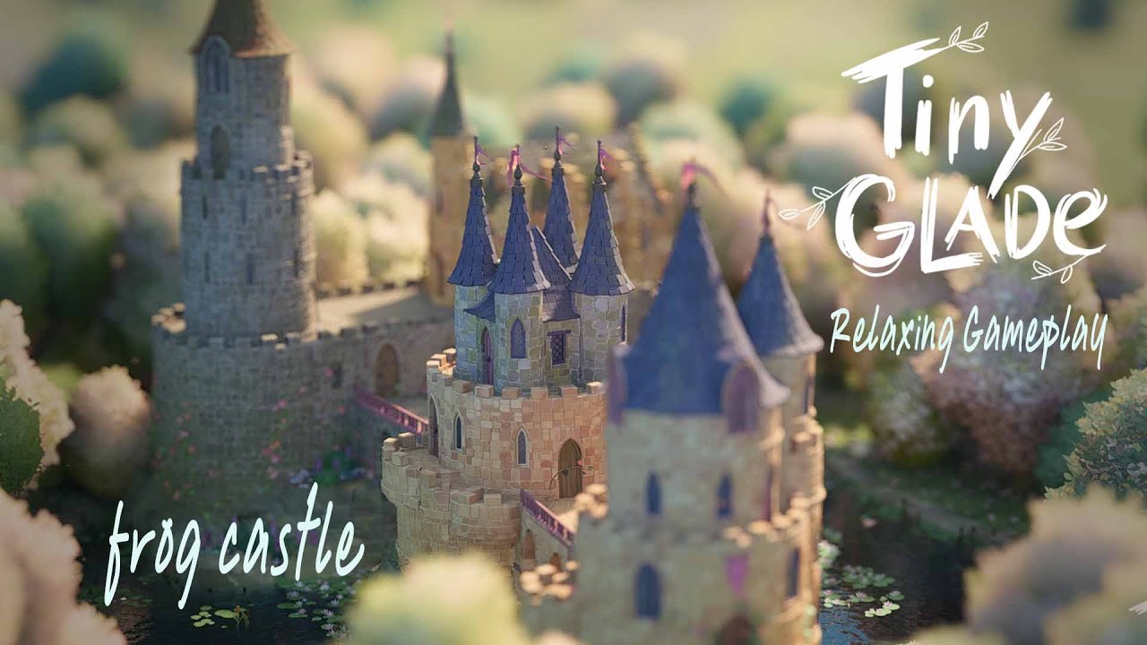 tiny glade Relaxing gameplay Building castle (no commentary)