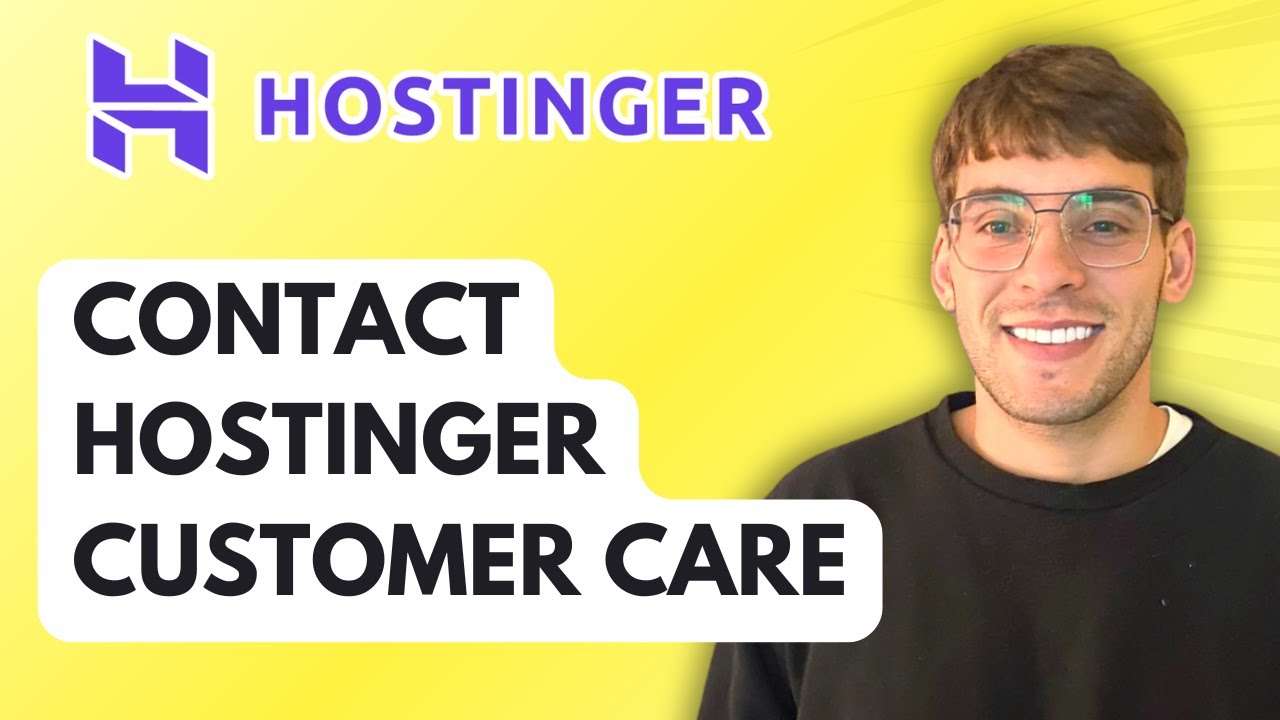 How to Contact Hostinger Customer Care [2026 Full Guide]