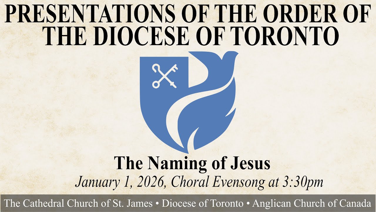 Choral Evensong & Presentations of the Order of the Dicoese of Toronto