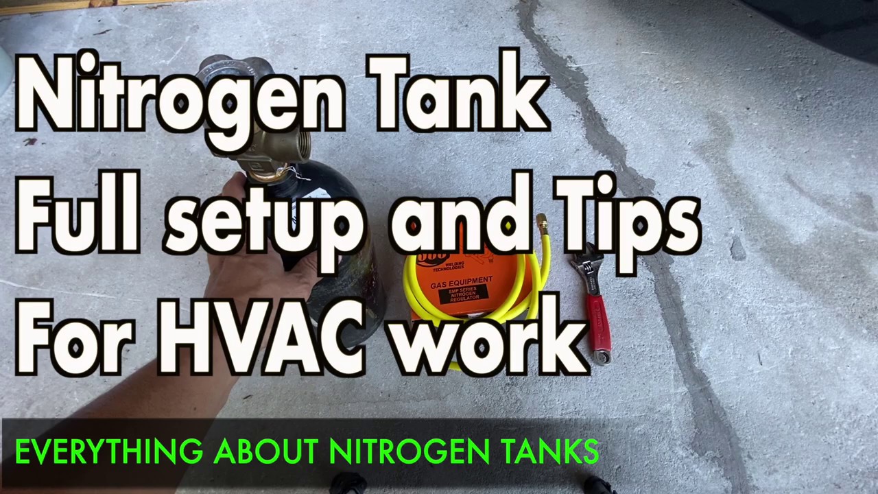 How to setup Nitrogen Tank for HVAC