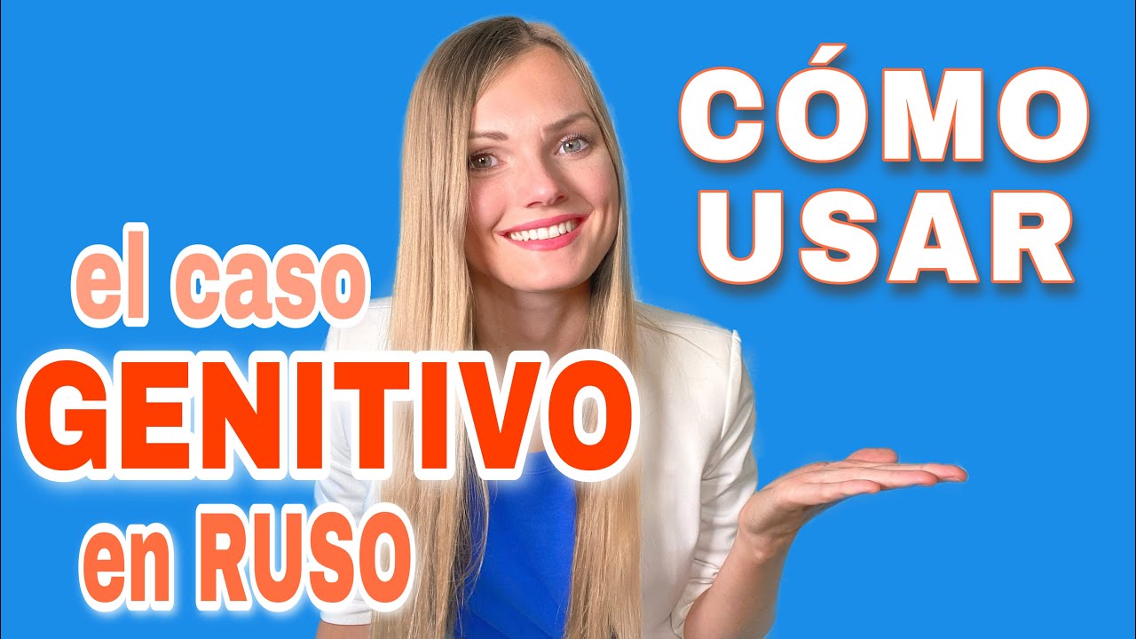 Cuándo se usa el Caso Genitivo en Ruso, Aprende Casos Rusos, Curso de gramática rusa, Clase 2,parte1
