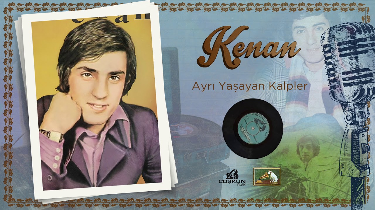 KENAN - Ayrı Yaşayan Kalpler (1970)