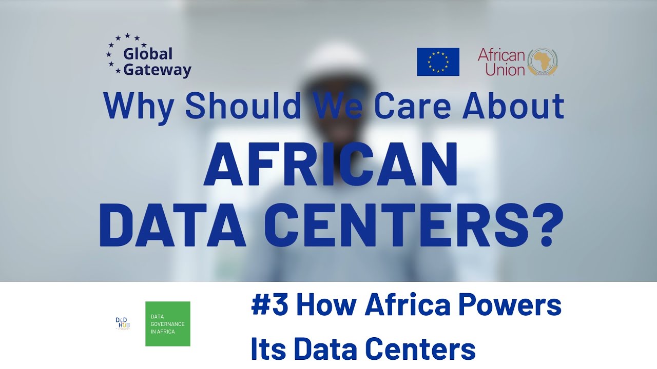 #3 How Africa Powers Its Data Centers - Why Should We Care About African Data Centers?