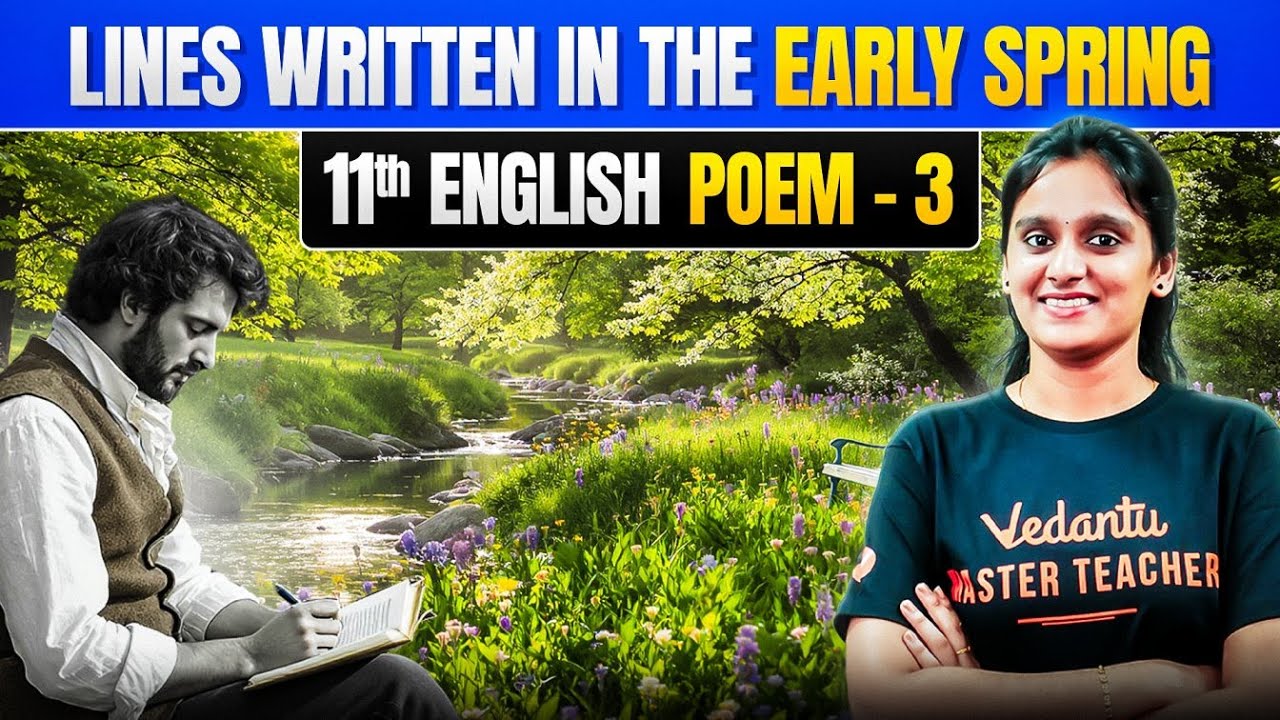 11th English | Poem 3 Lines Written in the Early Spring | State Board | Asha Ma'am