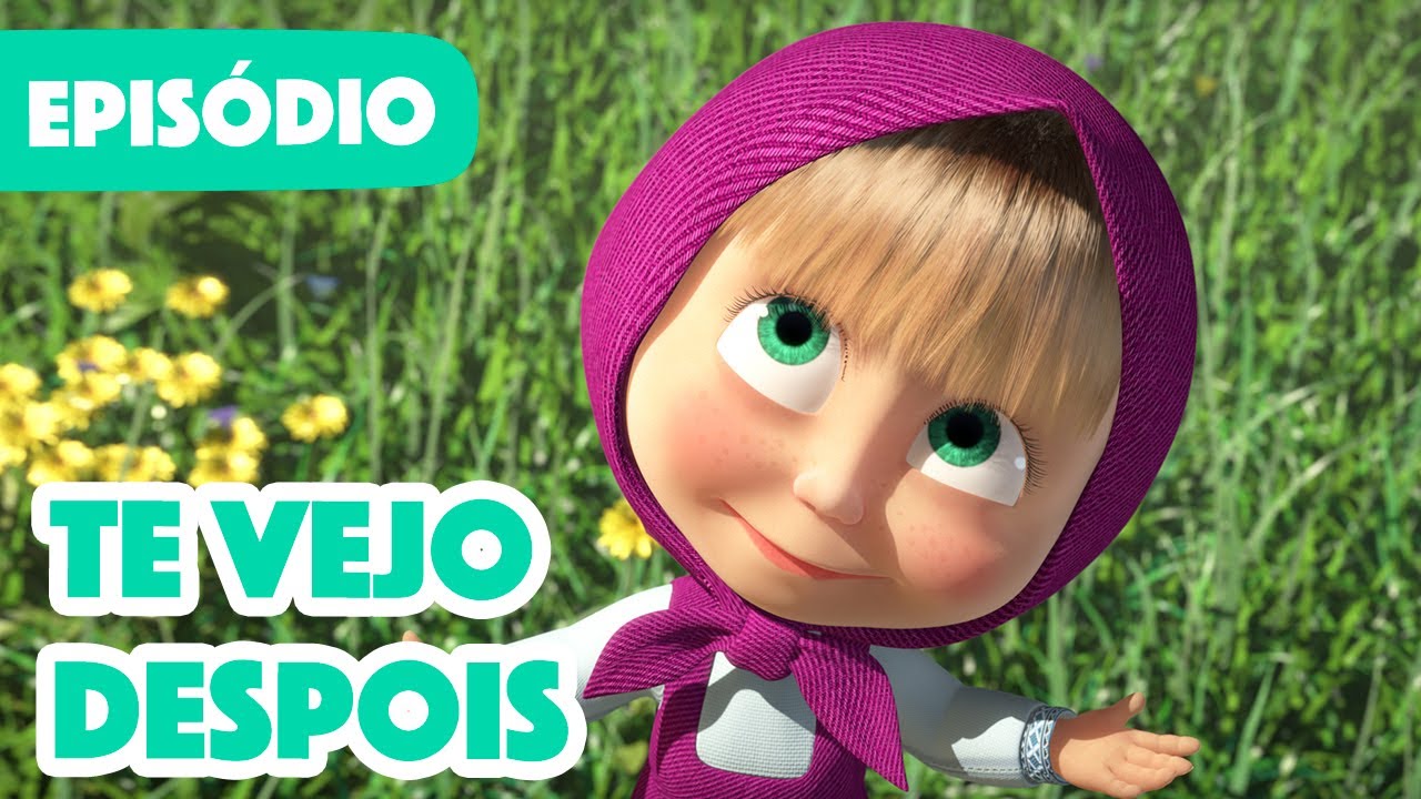 Masha e o Urso 🐻👱‍♀️ 💥 Novo episódio 2022 👋 Te Vejo Despois 😭 (Episódio 52)
