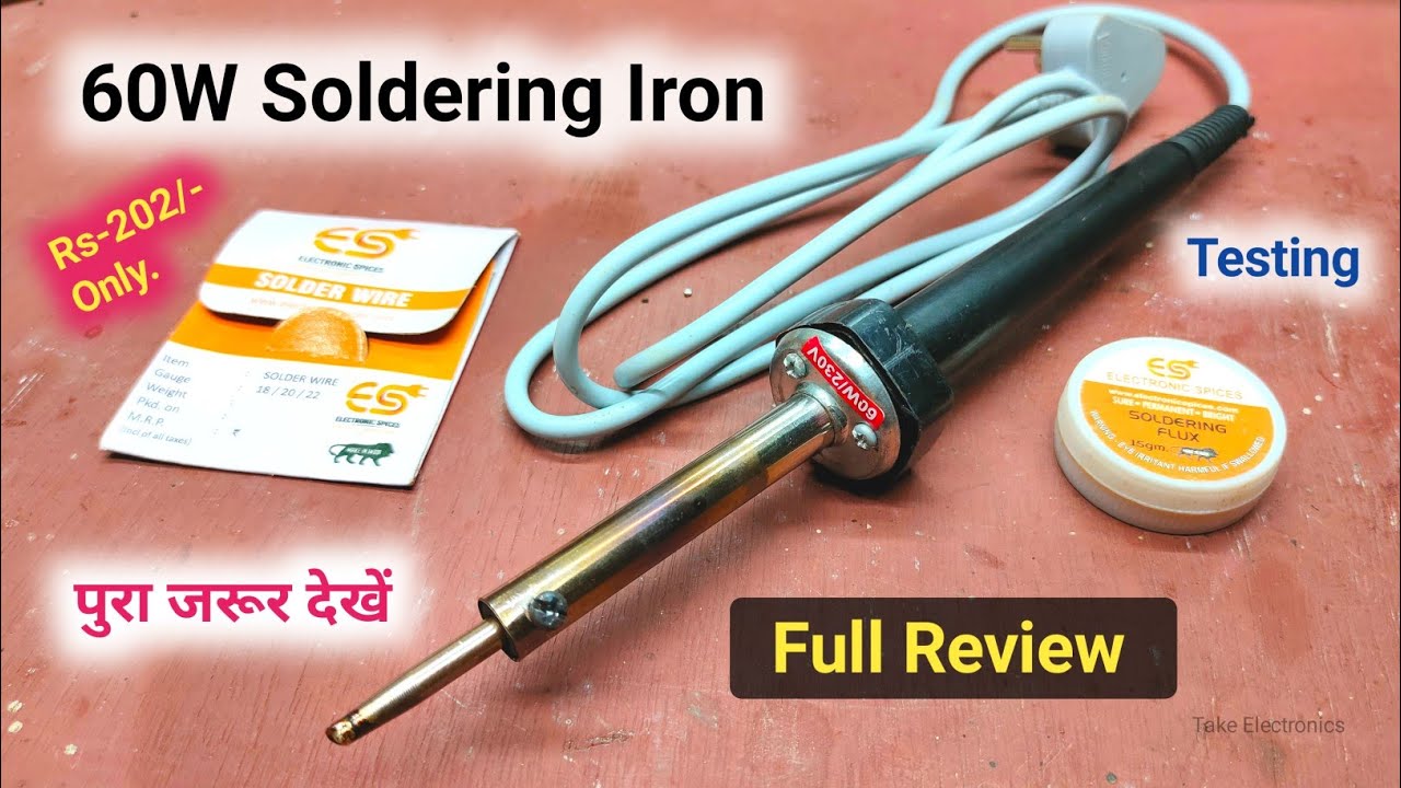 Soldering Iron 60w, Review. मुझे लगता है 35w का सोल्डरिंग आयरन हे? Electronics Spices soldering iron