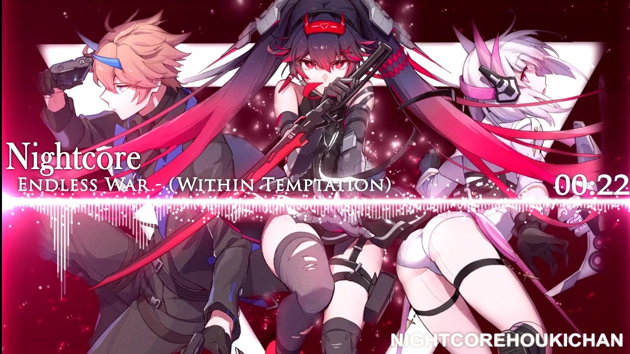 Nightcore - Endless War (Within Temptation) Punishing Gray Raven OST