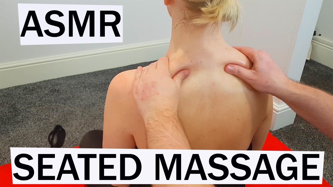 ASMR Seated Neck Shoulder and Back massage - melting stress