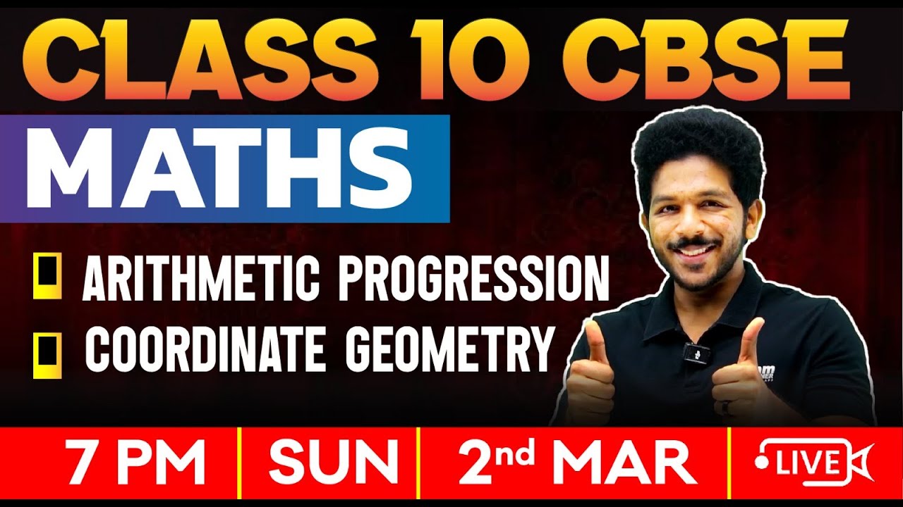 CBSE Class 10 Maths | Arithmetic Progression | Coordinate Geometry | Exam Winner