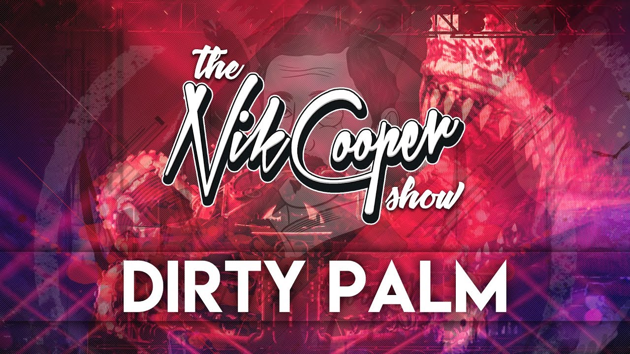 The Nik Cooper Show #001 - Dirty Palm Guest Mix