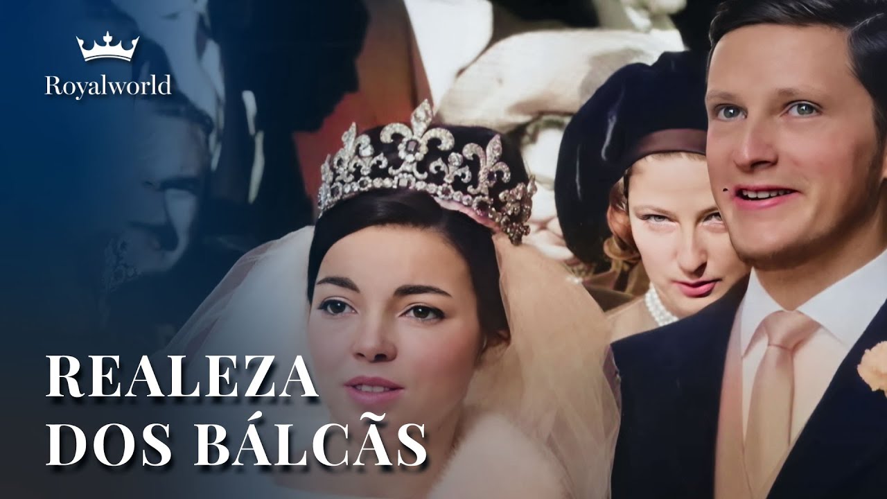 Realeza dos Bálcãs | Famílias Reais