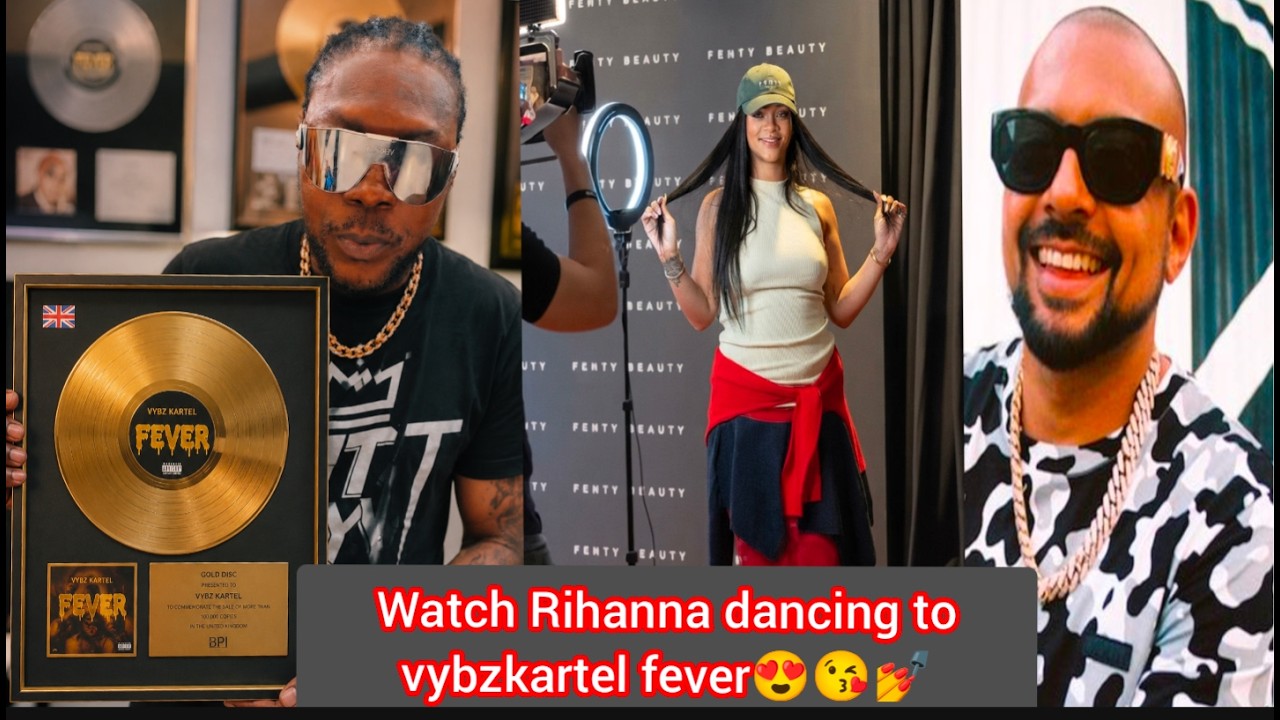 Vybz Kartel & Sean Paul certified gold & platinum, Rihanna dancing on her knees to vybzkartel fever