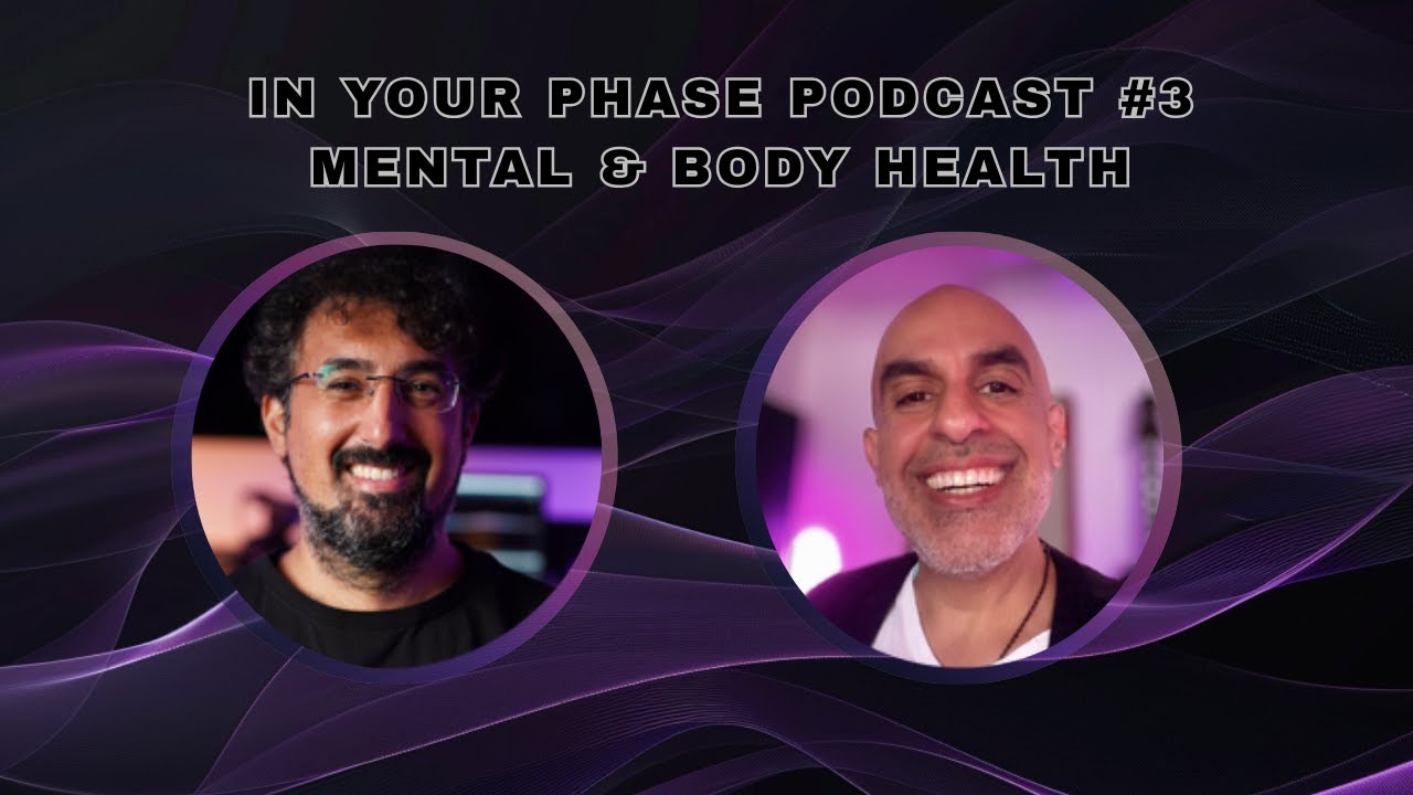 In Your Phase #3 - Mental & Body Health (mit Farzi und Kamal von Duo Mastering)