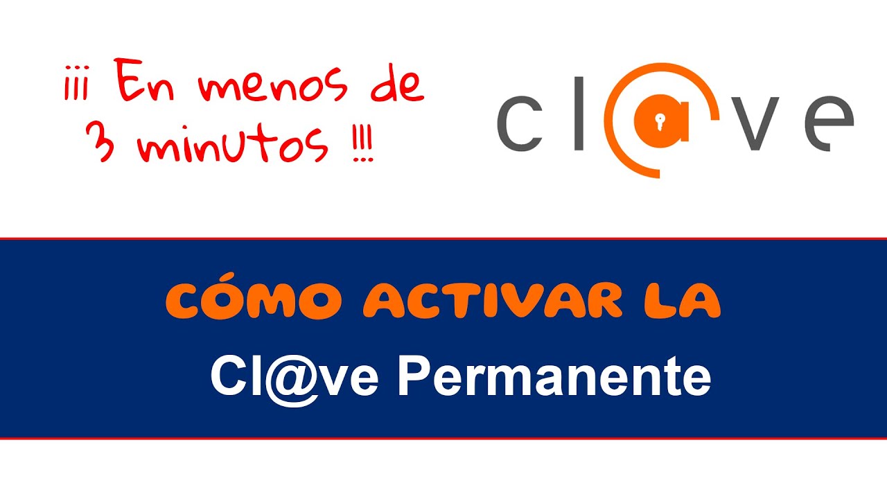 Cómo ACTIVAR  Cl@ve Permanente en menos de 3 minutos