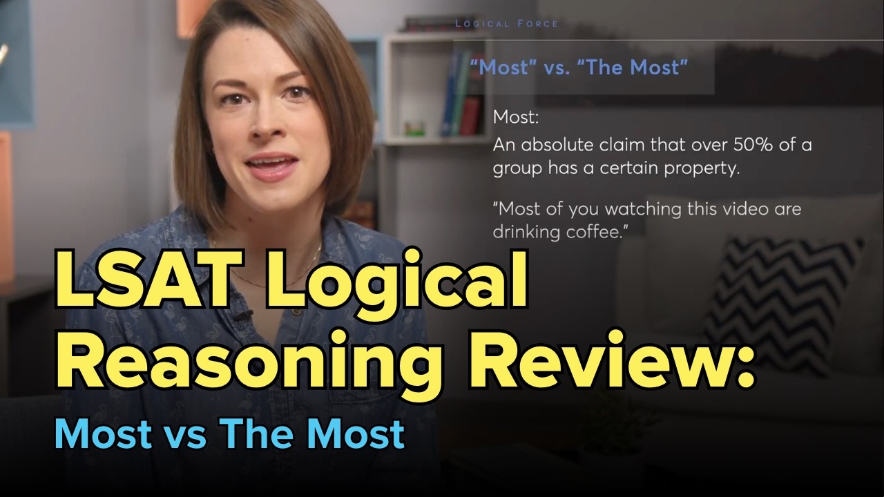 LSAT Logical Reasoning Review: Most vs The Most