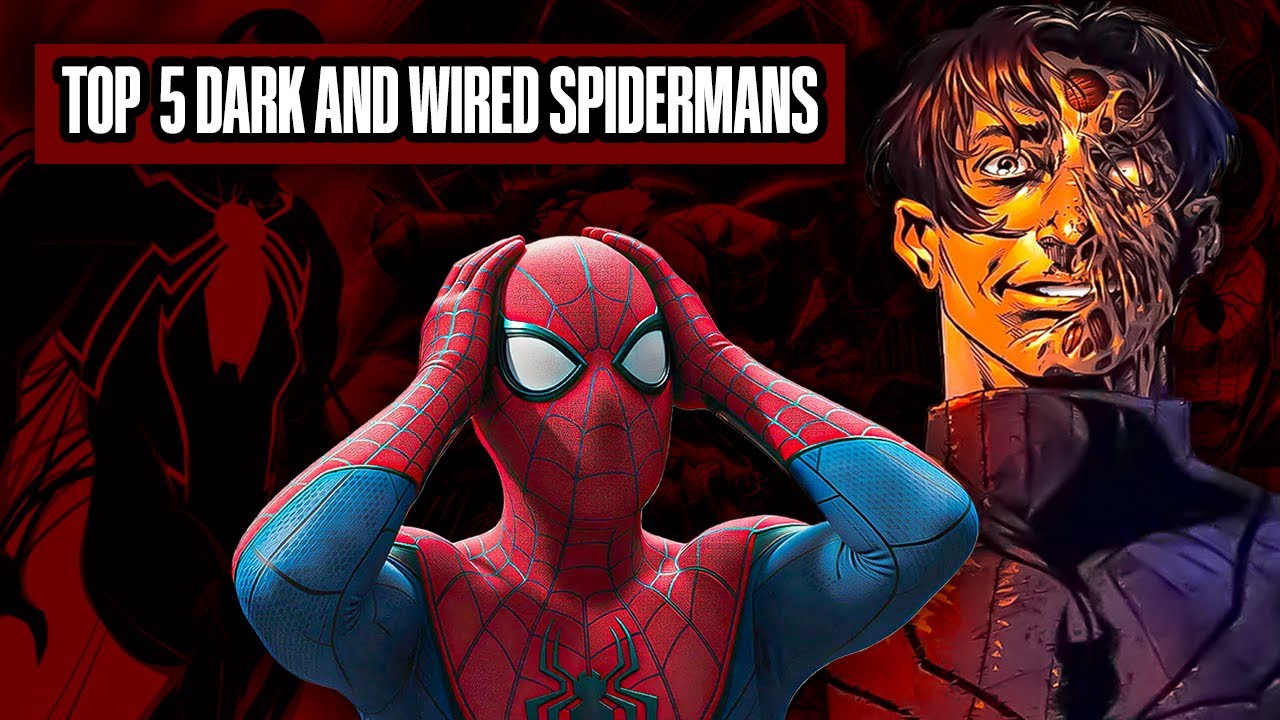 TOP 5 DARK AND WIRED VARIENTS OF SPIDERMAN 🤯🔥