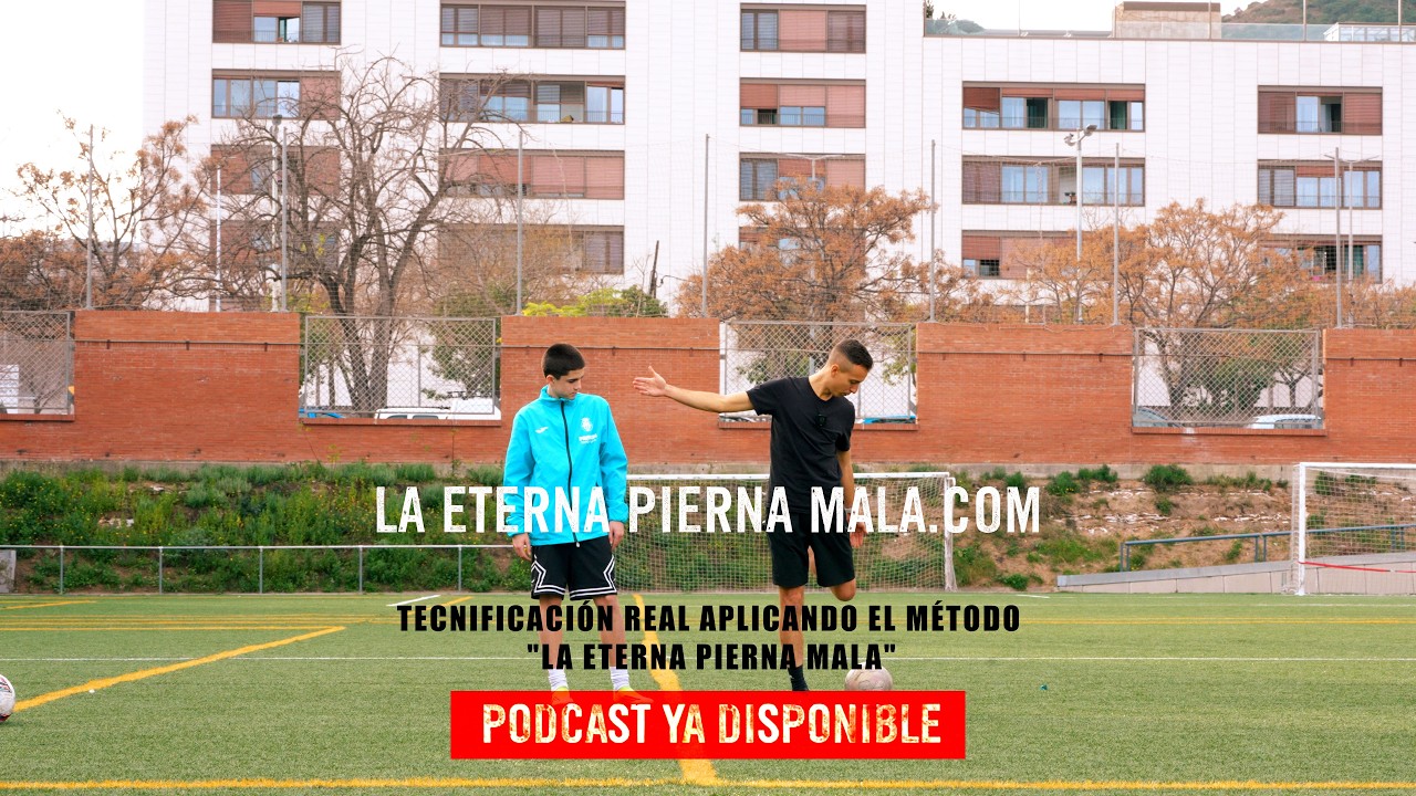 Rubén Gómez en campo: tecnificación real aplicando el método La Eterna Pierna Mala #podcast #futbol