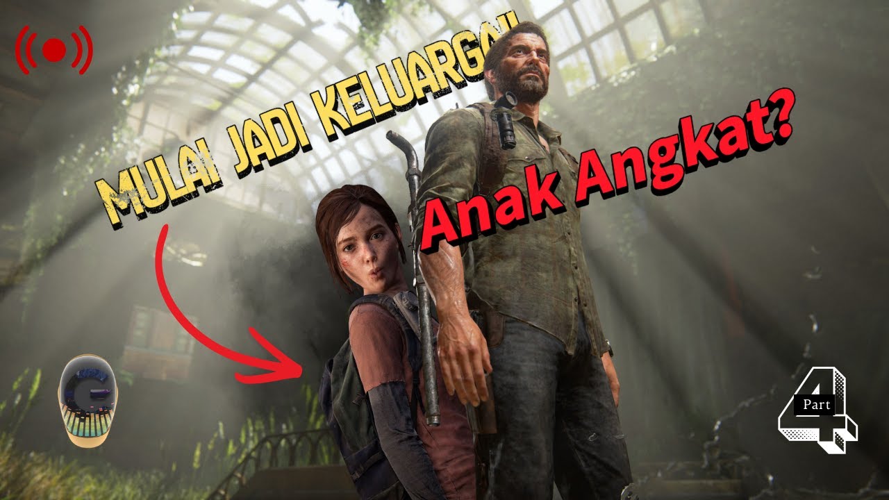 Dari Tugas… Jadi Keluarga | The Last of Us