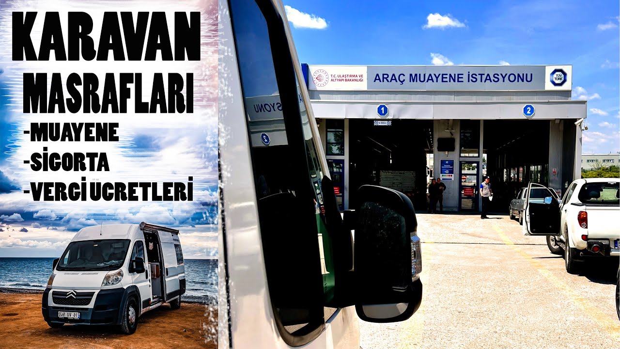 KARAVAN MASRAFLARI | SİGORTA, VERGİ HAKKINDA BİLMENİZ GEREKENLER