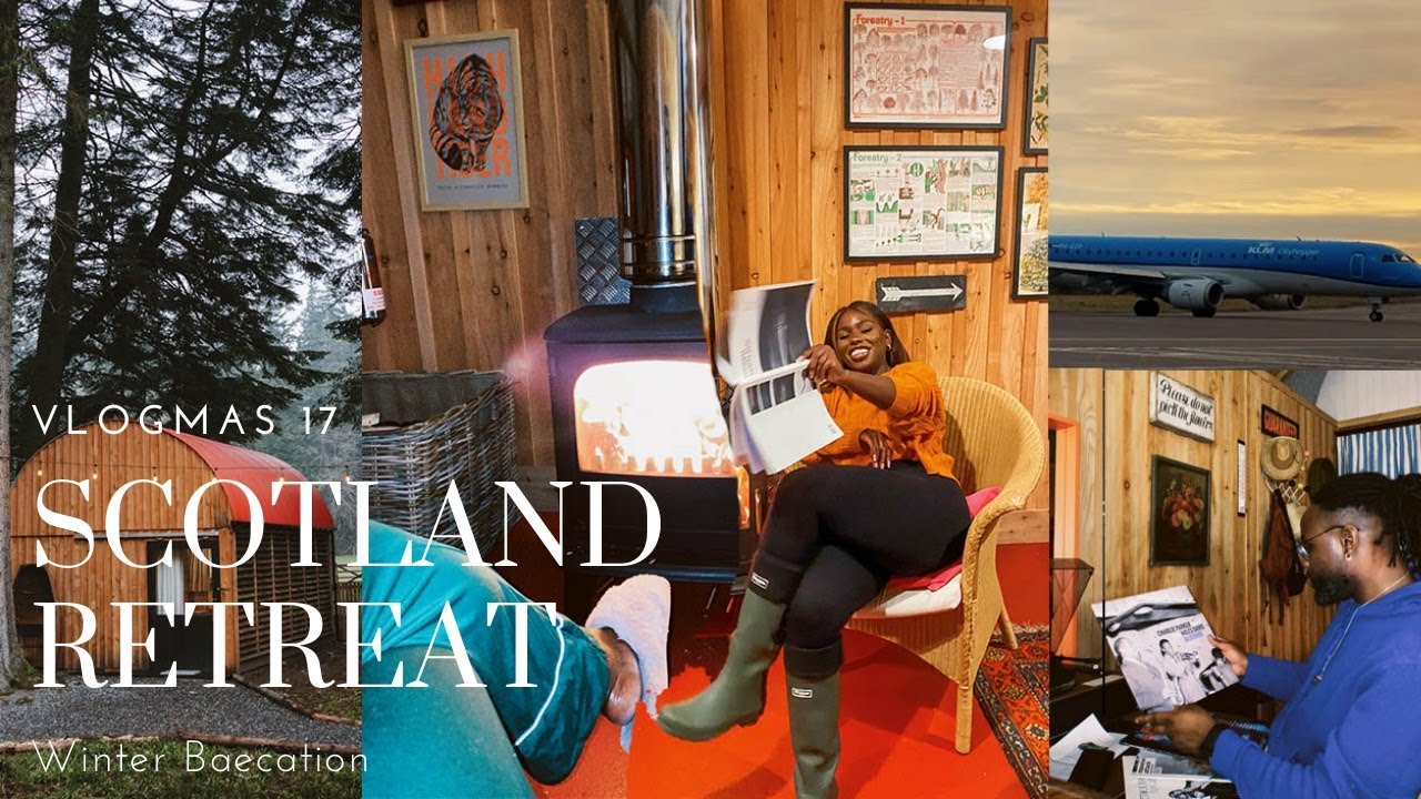Scotland Travel Vlog | Outdoor Winter Baecation Retreat | Cosy Cabin Vlogmas 2021
