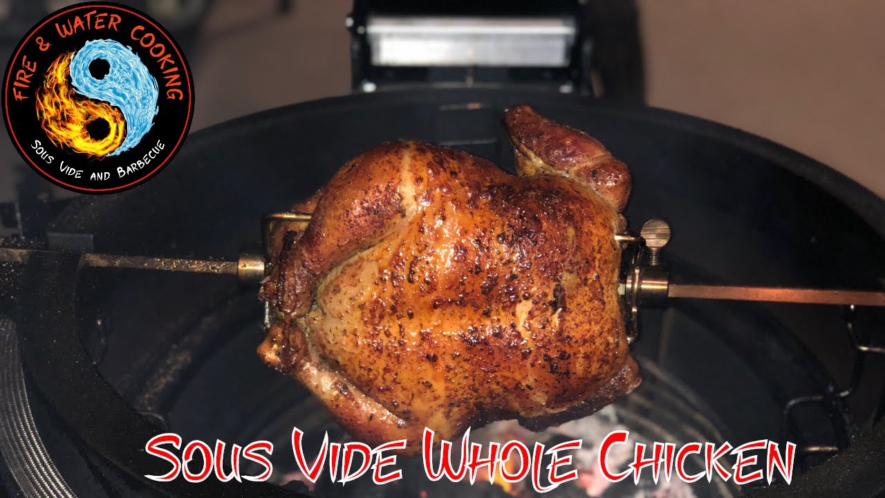 Sous Vide Whole Chicken Finished on the Kamado Joe Joetisserie