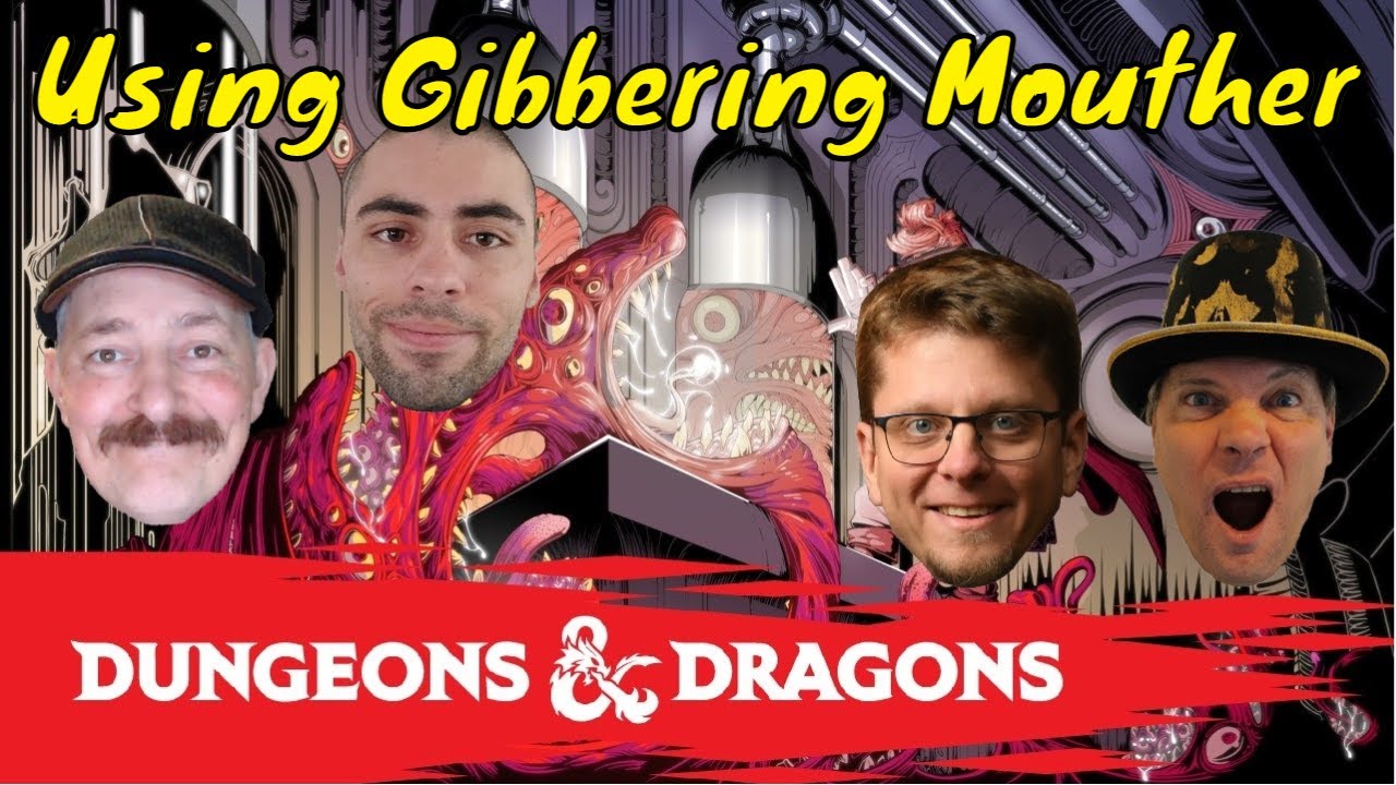 Using the Gibbering Mouther in D&D (Dungeon Master Round Table)