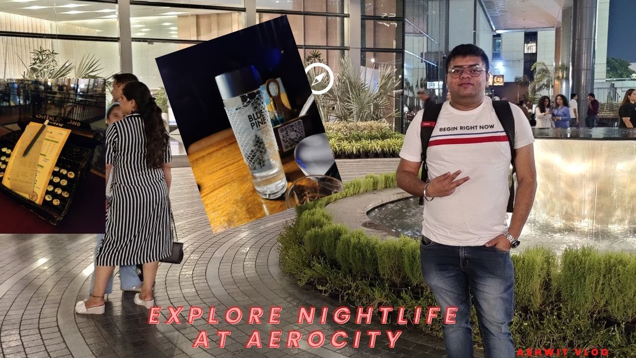 #ashwitvlog  #aerocity  The Must Place in Delhi to Visit |Nightlife MODERN Delhi|दिल्ली का यूरोप