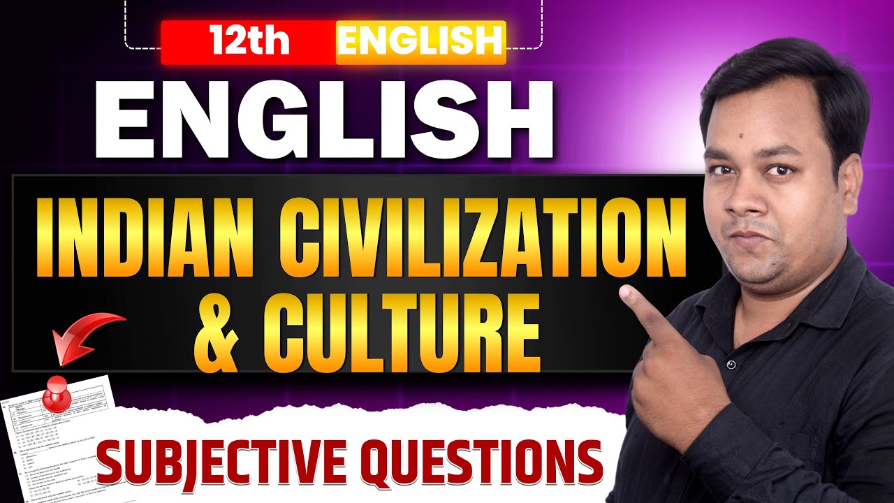 Indian civilization and Culture Subjective Questions | English Class 12th Chapter 1 Subjective