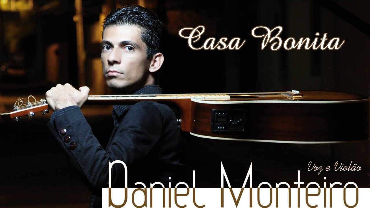 CASA BONITA l DANIEL MONTEIRO l CD TEMPOS
