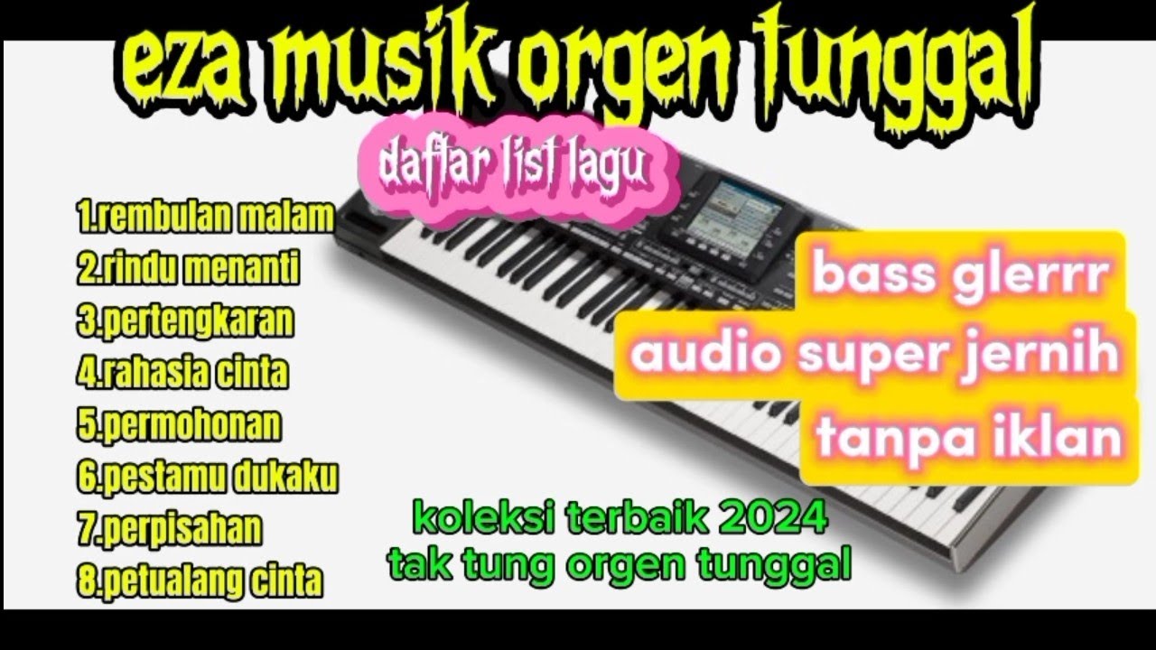 dangdut tak tung orgen tunggal dangdut lawas .dangdut terbaik 2024.orgen tunggal elekton .eza musik