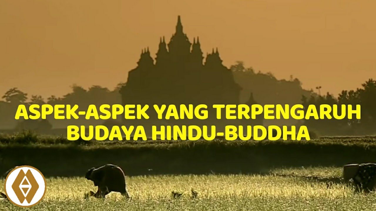 PENGARUH AGAMA DAN KEBUDAYAAN HINDU-BUDDHA DI INDONESIA